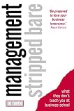 Owen, Jo: Management Stripped Bare: What They Don't Teach You at Business School