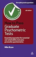 How to pass graduate psychometric tests :…