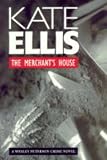 Ellis, Kate: The Merchant's House