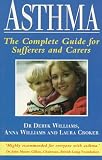Williams, Deryk: Asthma: The Complete Guide for Sufferers and Carers