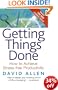 Getting Things Done: How to Achieve Stress-free Productivity