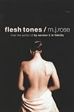 Rose, M. J.: Flesh Tones Rose, M. J.: Flesh Tones