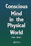 Squires, E.: Conscious Mind in the Physical World