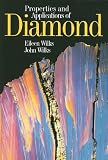 Wilks, John: Properties and Applications of Diamond Wilks, John: Properties and Applications of Diamond