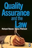 Reeves, Richard: Quality Assurance and the Law