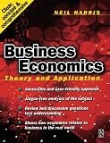 Harris: Business Economics: Theory and Application