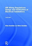Scadden, Brian: Iee Wiring Regulations: Design and Verification of Electrical Installations
