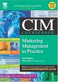 Curtis, Tony: Cim Coursebook 04/05 Marketing Management in Practice Curtis, Tony: Cim Coursebook 04/05 Marketing Management in Practice