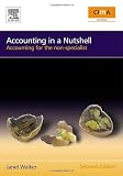 Walker, Janet: Accounting in a Nutshell: Finance for the Non-specialist Walker, Janet: Accounting in a Nutshell: Finance for the Non-specialist