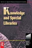 Matarazzo, James M.: Knowledge and Special Libraries Matarazzo, James M.: Knowledge and Special Libraries