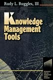 Ruggles, Rudy L.: Knowledge Management Tools