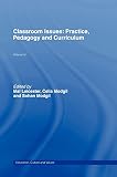 Modgil, Sohan: Classroom Issues: Practice, Pedagogy, and Curriculum Modgil, Sohan: Classroom Issues: Practice, Pedagogy, and Curriculum