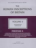 Collingswood, R.G.: The Roman Inscriptions of Britain: Fascicule 4