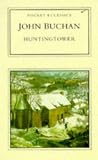 Buchan, John: Huntingtower Buchan, John: Huntingtower