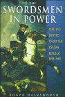 Hainsworth, Roger: The Swordsmen in Power: War and Politics Under the English Republic 1649-1660
