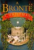 Bronte, Emily: The Brontes' Christmas