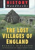 Beresford, M. W.: The Lost Villages of England Beresford, M. W.: The Lost Villages of England
