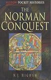 Higham, N. J.: The Norman Conquest
