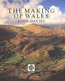 Davies, John: The Making of Wales