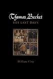 Urry, William: Thomas Becket: The Last Days