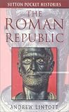 Lintott, Andrew: The Roman Republic