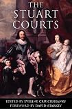 Cruickshanks, Eveline: The Stuart Courts