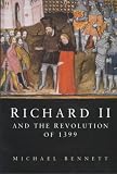 Bennett, Michael: Richard 2 and the Revolution of 1339 Bennett, Michael: Richard 2 and the Revolution of 1339