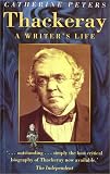 Peters, Catherine: Thackeray: A Writer's Life