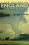 Black, Jeremy: A New History of England
