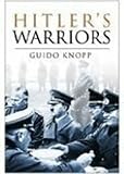 Knopp Guido: Hitler's Warriors