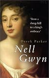 Nell Gwyn (0750927046) by Parker, Derek Parker, Derek: Nell Gwyn