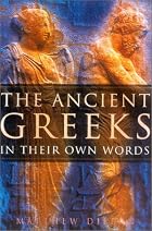 The Ancient Greeks in Their Own Words by…