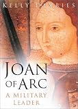 Devries, Kelly: Joan of Arc: A Military Leader Devries, Kelly: Joan of Arc: A Military Leader