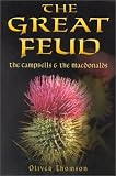 The Great Feud: The Campbells & the Macdonalds (075092800X) by Thomson, Oliver Thomson, Oliver: The Great Feud: The Campbells & the Macdonalds