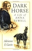 Dark Horse: A Life of Anna Sewell by&hellip;