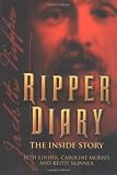 Ripper Diary: The Inside Story (0750929545) by Skinner, Keith Skinner, Keith: Ripper Diary: The Inside Story