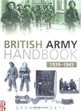 British Army Handbook 1939-1945 (0750931906) by Forty, George Forty, George: British Army Handbook 1939-1945