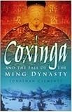 Coxinga And The Fall Of The Ming Dynasty (0750932708) by Clements, Jonathan Clements, Jonathan: Coxinga And The Fall Of The Ming Dynasty