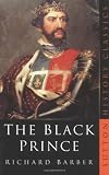 Barber, Richard: The Black Prince