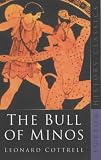 Cottrell, Leonard: The Bull of Minos Cottrell, Leonard: The Bull of Minos