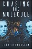 Chasing the Molecule (0750933453) by Buckingham, John Buckingham, John: Chasing the Molecule