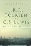 Duriez, Colin: J.r.r. Tolkien And C.s. Lewis: The Story Of A Friendship