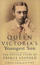 Prince Leopold: The Untold Story of Queen&hellip;
