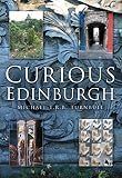 Curious Edinburgh (0750939494) by Turnbull, Michael T. R. B. Turnbull, Michael T. R. B.: Curious Edinburgh
