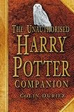 Duriez, Colin: Unauthorised Harry Potter Companion