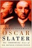 Toughill, Thomas: Oscar Slater: The Immortal Case of Sir Arthur Conan Doyle