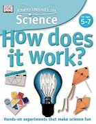 How Does It Work? (Experiments in Science)…
