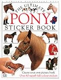 Dorling Kindersley Publishing Staff: Ultimate Pony Sticker Book