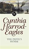 The Devil's Horse (0751500801) by Harrod-Eagles, Cynthia Harrod-Eagles, Cynthia: The Devil's Horse