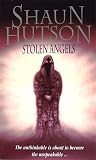 Hutson, Shaun: Stolen Angels Hutson, Shaun: Stolen Angels